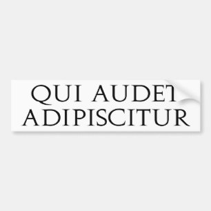 Qui Audet Adipiscitur Bumpersticker