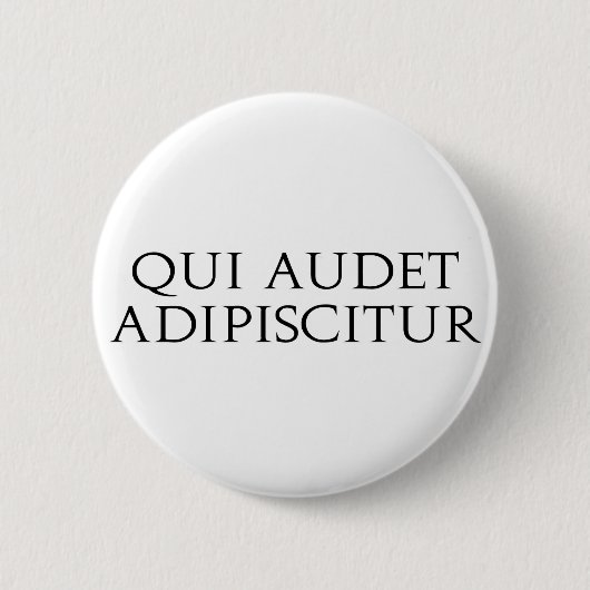 Qui Audet Adipiscitur Ronde Button 5,7 Cm (Voorkant)