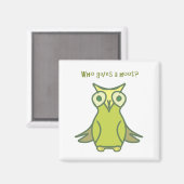 Qui donne un aimant Carré de 2 pouces (Recto/Verso)