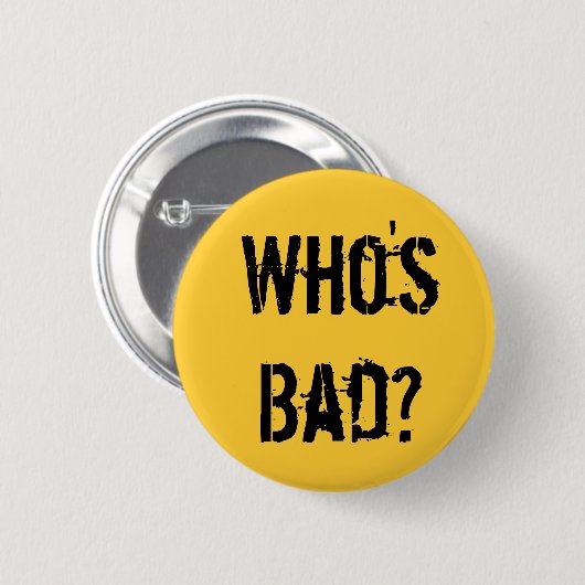 Qui est Mauvais ? Badge (Devant & derrière)