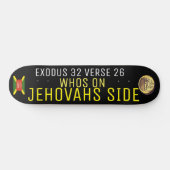 QUI EST SUR JEHOVAHS SIDE Skateboard (Horz)