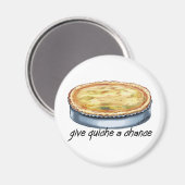 Quiche een kans geven magneet (Voorkant / Achterkant)