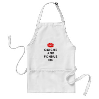 Quiche & Fondue Me / Fun voor Sexy Cooks Standaard Schort
