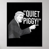 Quiet Ggy Funny Litical Humor Quote Poster (Voorkant)