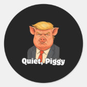 Quiet Ggy Snarky Litical G Joke Design  Ronde Sticker (Voorkant)