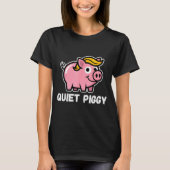 Quiet Ggy Snarky Litical G Joke Design T-shirt (Voorkant)