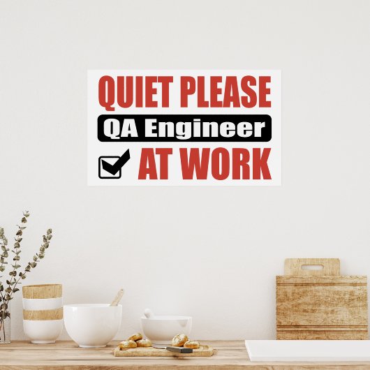Quiet, QA-technicus op het werk Poster (Keuken)