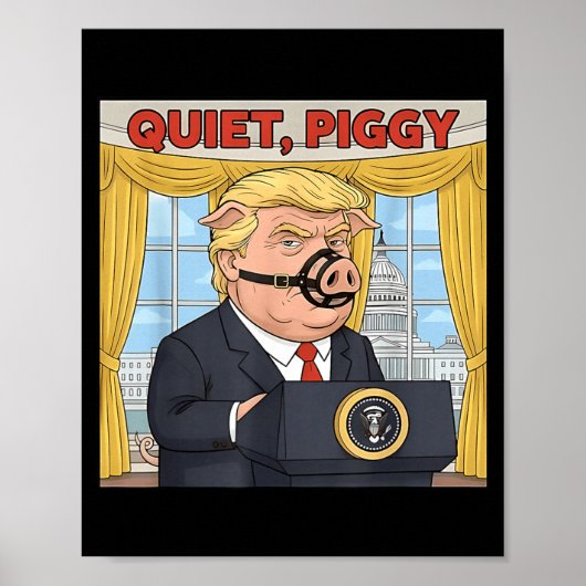 Quiet Quiet Ggy Funny Sarcastic Litical G Cartoon Poster (Voorkant)