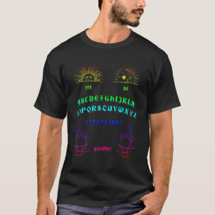 Quija Board Paranormal Witchcraft Spooky Wiccan Go T-shirt