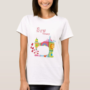 Quilt Sewing Crazy T-shirt