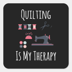 Quilten is mijn therapie - Grappig quilten Vierkante Sticker