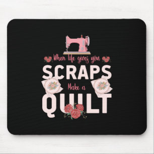 Quilter Gift Wanneer het leven u scheurt Muismat