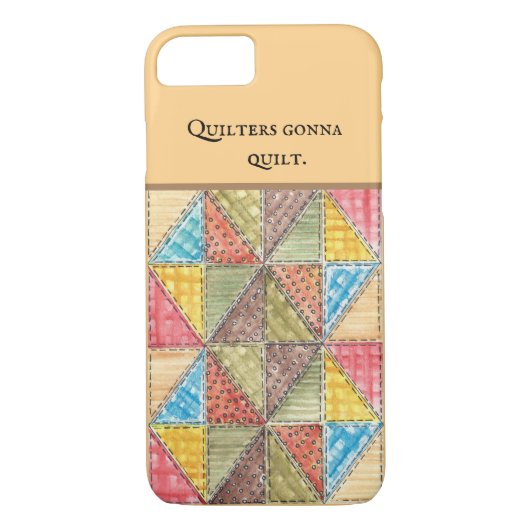 Quilters Gonna Quilt Case-Mate iPhone Case (Achterkant)