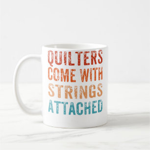 Quilters Komen Met Strings Attached Funny Quilting Koffiemok