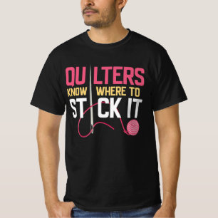 Quilters weten waar ze het grappige kantelen kunne t-shirt