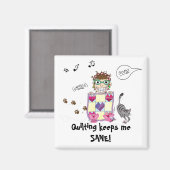 Quilting me garde SANE ! Magnet (Recto/Verso)