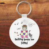 Quilting me garde SANE ! Porte-clés (Recto)