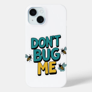 Quirky Bee Pun - Don't Bug Me Kunstwerk