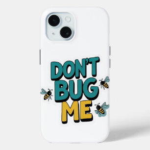 Quirky Bee Pun - Don't Bug Me Kunstwerk