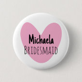 Quirky pink heart bridesmaids name buttons (Voorkant)