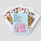 Quit Trying to Look at My Hand Funny Flamingos Pokerkaarten (Achterkant)