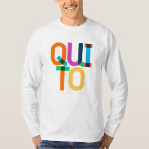 Quito Ecuador Pop Art Letters T-shirt