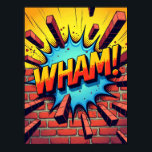 QUOI ! Poster de style comique Pop Art<br><div class="desc">Cette affiche est un hommage explosif aux moments les plus dramatiques de la bande dessinée classique de super-héros. Il capture la seconde de l'impact, où le mot 3D "WHAM !" agit comme une onde de choc, explosant à travers un mur de briques et envoyant des pièces voler. Cette oeuvre est...</div>
