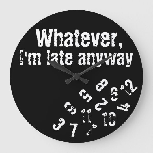 quoi que je sois en retard de toute façon horloge  (Recto)
