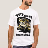 Quoi ? T-shirt Toad en canne du Queensland (Devant)