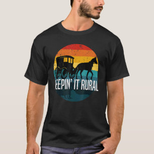 Quote amish met paard en buggy houden het echt r t-shirt