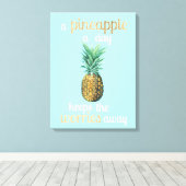 Quote anananananas canvas afdruk (Insitu (Houten vloer))