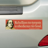 Quote Ben Franklin Rebellion Bumpersticker (Op auto)