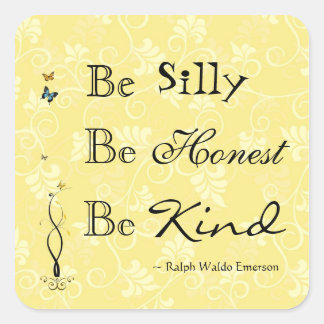 Quote Emerson Wees Gekke Wees vriendelijk Sticker