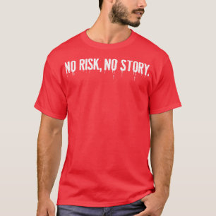 Quote geen risico op verhaal t-shirt