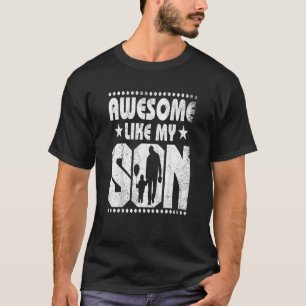 Quote Geweldige zoals mijn zoon Happy Vaderdag Fam T-shirt