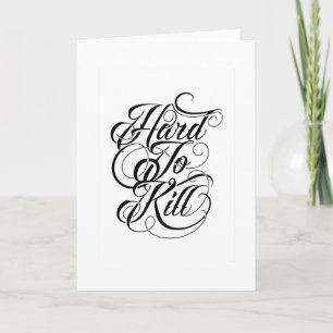 Quote - Hard To Kill - helder Kaart