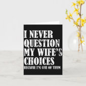 Quote I Never Question My Wife's Choices Husband Kaart (Gele Bloem)