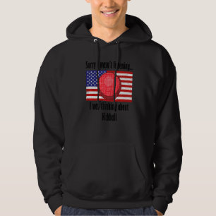 Quote Kickball Player Ball Sports Hoodie