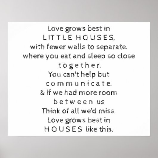 Quote Little Houses Poster (Voorkant)