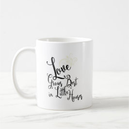 Quote Love groeit het beste in Little Houses Koffiemok