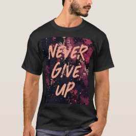 Quote Motivation T-shirt