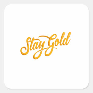 Quote - Stay Gold - helder Vierkante Sticker