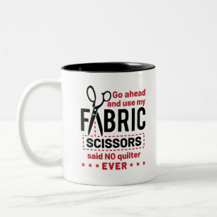 Quote voor Funny Fabric Scissors Tweekleurige Koffiemok