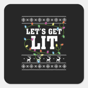 Quote voor kerstontwerp - Let's Get Lit Vierkante Sticker