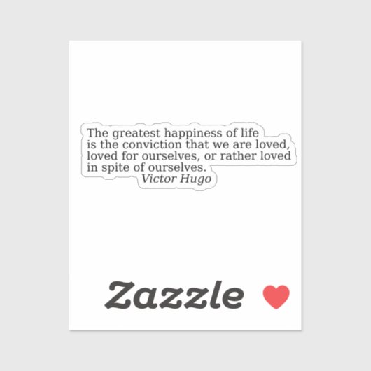 Quotes about life by Victor Hugo Sticker (Vel)