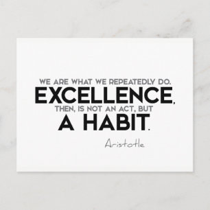 QUOTES: Aristoteles: Excellentie is een gewoonte Briefkaart
