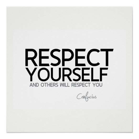 QUOTES: Confucius: Respecteer jezelf Perfect Poster (Voorkant)