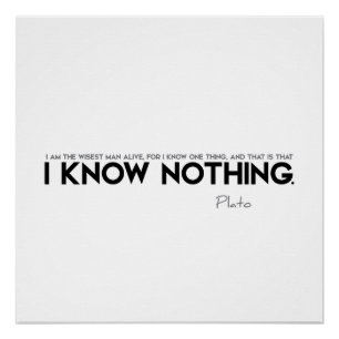 QUOTES: Plato: Ik weet niets Perfect Poster