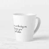 Quotes voor het leven Collectie John Rohan Latte Mok (Rechterhoek)