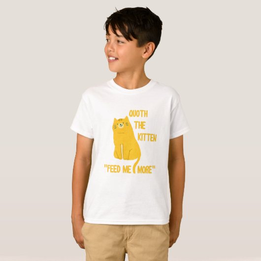 Quoth the Kitten voedt me nog meer! T-shirt (Voorkant volledig)